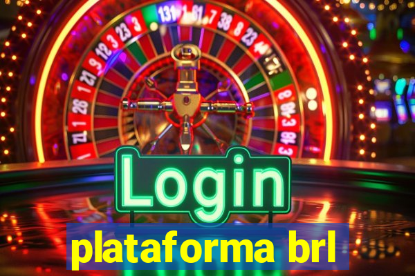 plataforma brl